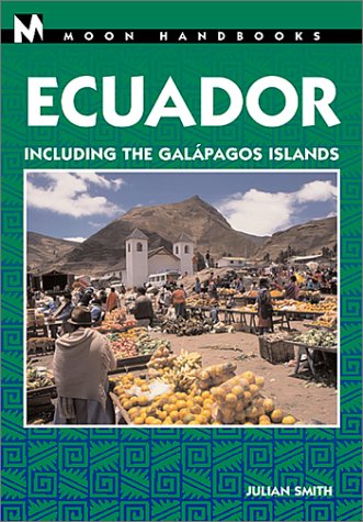 Stock image for Moon Handbooks Ecuador (Moon Ecuador & the Galapagos Islands) for sale by Wonder Book