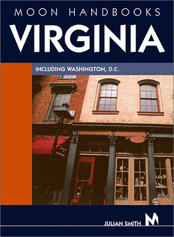 Beispielbild fr Moon Handbooks Virginia: Including Washington, D.C. (Moon Virginia) zum Verkauf von Wonder Book