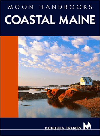 Beispielbild fr Moon Handbooks Coastal Maine (Moon Coastal Maine) zum Verkauf von Wonder Book
