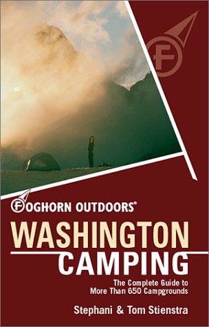 Imagen de archivo de Foghorn Outdoors Washington Camping: The Complete Guide to More Than 650 Campgrounds a la venta por SecondSale