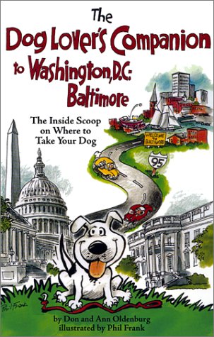 Stock image for The Dog Lover's Companion to Washington, D.C. and Baltimore: The Inside Scoop on Where to Take Your Dog (Dog Lover's Companion Guides) for sale by Wonder Book
