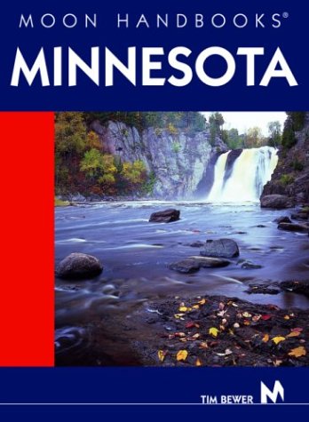 Moon Handbooks Minnesota (9781566914826) by Bewer, Tim