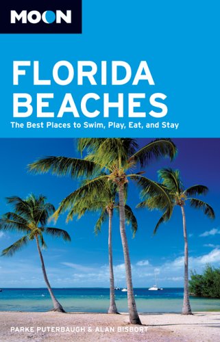 Imagen de archivo de Moon Florida Beaches: The Best Places to Swim, Play, Eat, and Stay (Moon Handbooks) a la venta por Wonder Book