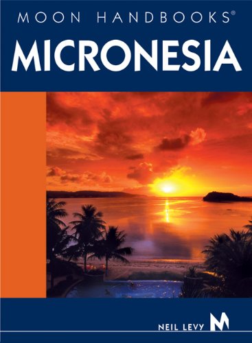 Beispielbild fr Moon Handbooks Micronesia zum Verkauf von Better World Books