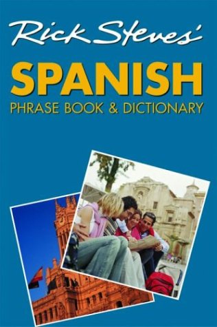 9781566915243: Rick Steves Spanish Phrase Book and Dictionary (Phrase Book & Dictionary) [Idioma Ingls]