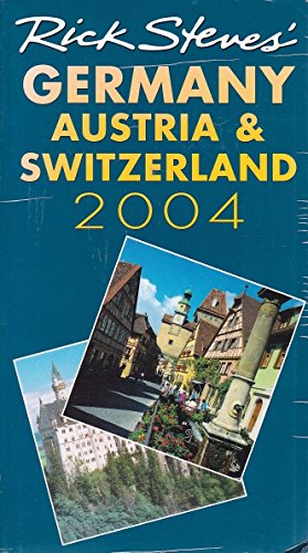 Stock image for Rick Steves' 2004 Germany, Austria, Switzerland (Rick Steves' Germany and Austria) for sale by Books of the Smoky Mountains