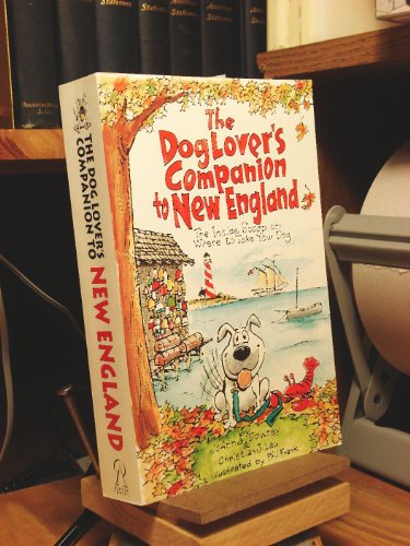 Imagen de archivo de The Dog Lover's Companion to New England : The Inside Scoop on Where to Take Your Dog a la venta por Better World Books
