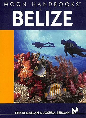 Moon Belize Handbook 6TH Edition