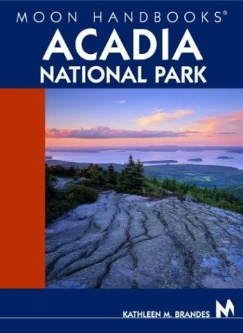 Imagen de archivo de Moon Handbooks Acadia National Park a la venta por Wonder Book