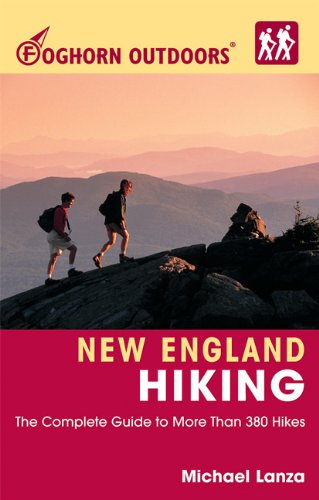 Imagen de archivo de Foghorn Outdoors New England Hiking: The Complete Guide to More Than 380 Hikes a la venta por SecondSale