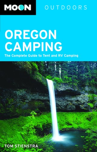 Beispielbild fr Oregon Camping : The Complete Guide to Tent and RV Camping zum Verkauf von Better World Books