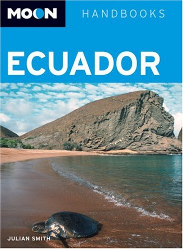 9781566916103: Moon Handbooks Ecuador: Including the Galapagos Islands (Moon Handbooks)