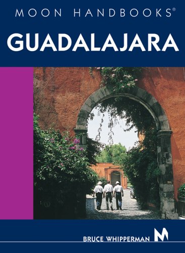 Stock image for Moon Handbooks Guadalajara for sale by Books of the Smoky Mountains