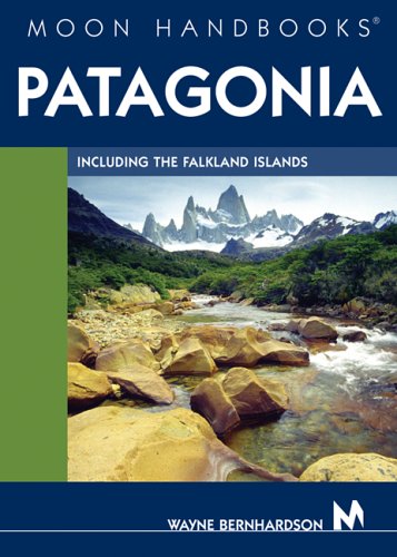 Stock image for Moon Handbooks Patagonia: Including the Falkland Islands for sale by Wonder Book
