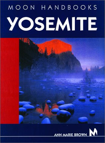 Beispielbild fr Moon Handbooks Yosemite zum Verkauf von SecondSale