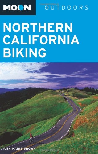 Stock image for Moon Northern California Biking (Moon Outdoors) for sale by Books of the Smoky Mountains