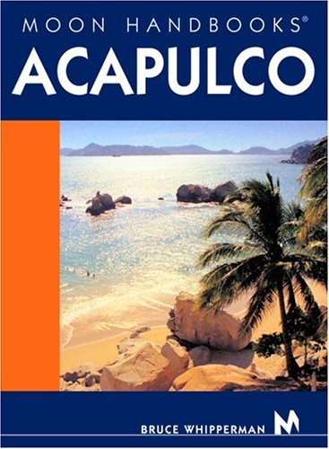 Beispielbild fr Moon Handbooks Acapulco zum Verkauf von SecondSale