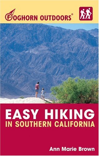 Imagen de archivo de Foghorn Outdoors Easy Hiking in Southern California a la venta por Better World Books: West
