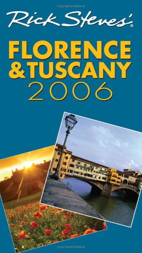 Stock image for Rick Steves' Florence and Tuscany 2006 for sale by Half Price Books Inc.