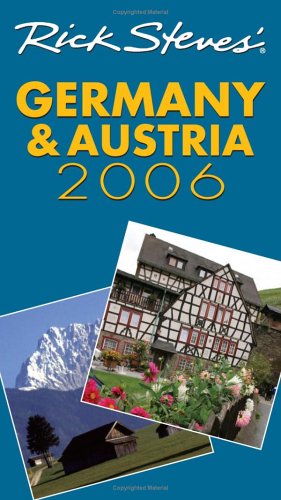 Stock image for Rick Steves' Germany and Austria 2006 for sale by SecondSale