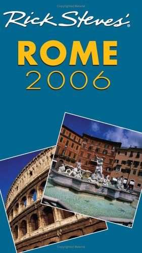 Beispielbild fr Rick Steves' Rome 2006 zum Verkauf von Wonder Book