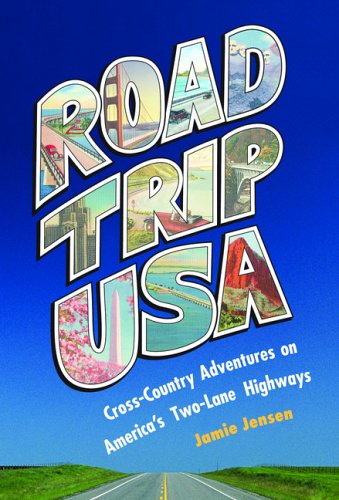 Beispielbild fr Road Trip Usa : Cross-Country Adventures on America's Two-Lane Highways zum Verkauf von Better World Books