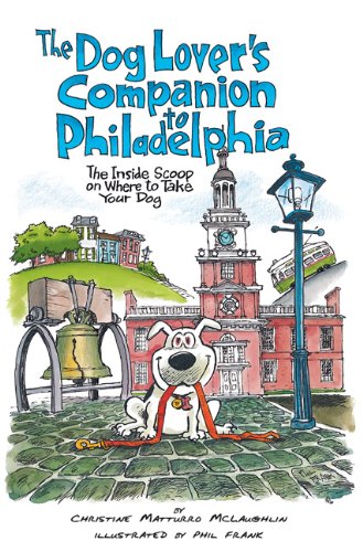 Stock image for The Dog Lover's Companion to Philadelphia: for sale by Black and Read Books, Music & Games