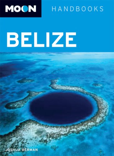 9781566917773: Moon Belize (Moon Handbooks) [Idioma Ingls]