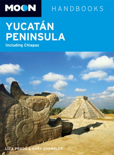 Imagen de archivo de Moon Yucat�n Peninsula: Including Chiapas (Moon Handbooks) a la venta por Wonder Book