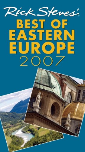 9781566918060: Rick Steves' Best of Eastern Europe 2007