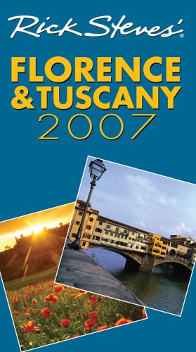 Stock image for Rick Steves' Florence and Tuscany 2007 for sale by SecondSale