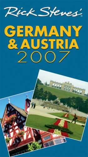 

Rick Steves' Germany and Austria 2007
