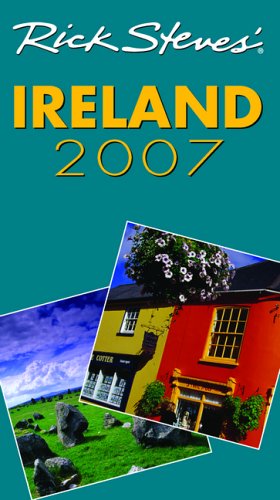 Imagen de archivo de Rick Steves' Ireland 2007 a la venta por BookHolders