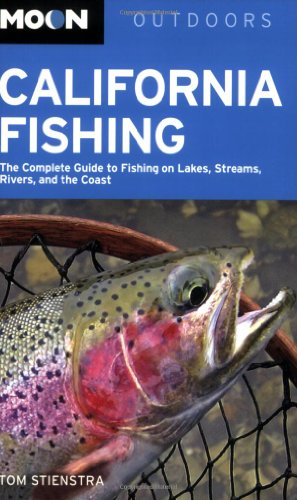 Beispielbild fr Moon California Fishing : The Complete Guide to Fishing on Lakes, Streams, Rivers, and the Coast zum Verkauf von Better World Books