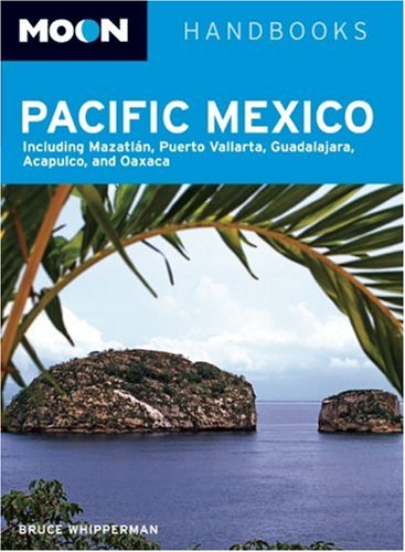 Beispielbild fr Moon Pacific Mexico: Including Mazatlan, Puerto Vallarta, Guadalajara, Acapulco, and Oaxaca (Moon Handbooks) zum Verkauf von Goodwill of Colorado