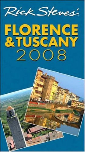 Stock image for Rick Steves' Florence and Tuscany 2008 for sale by SecondSale