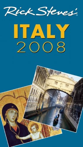 Beispielbild fr Rick Steves' Italy 2008 zum Verkauf von Better World Books