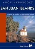 Imagen de archivo de Moon Handbooks San Juan Islands: Including Victoria and the Southern Gulf Islands a la venta por HPB Inc.