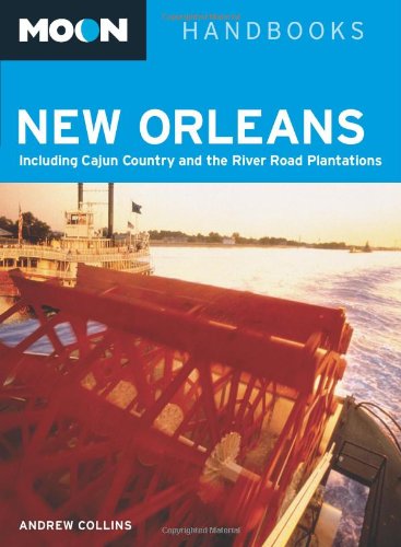 9781566919319: Moon Handbooks New Orleans: Including Cajun Country and the River Road Plantations [Lingua Inglese]