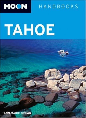 Beispielbild fr Moon Tahoe (Moon Handbooks) zum Verkauf von Wonder Book