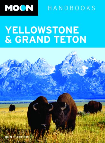 Beispielbild fr Moon Yellowstone and Grand Teton (Moon Handbooks) zum Verkauf von Wonder Book