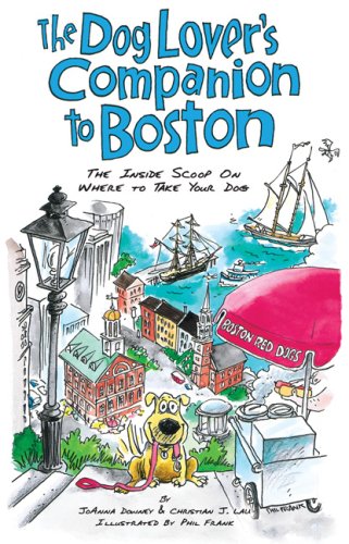 Beispielbild fr The Dog Lover's Companion to Boston: The Inside Scoop on Where to Take Your Dog (Dog Lover's Companion Guides) zum Verkauf von SecondSale