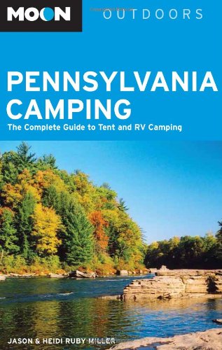 Beispielbild fr Moon Pennsylvania Camping: The Complete Guide to Tent and RV Camping (Moon Outdoors) zum Verkauf von ZBK Books