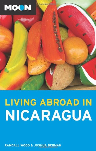 Stock image for Moon Living Abroad in Nicaragua for sale by ThriftBooks-Atlanta