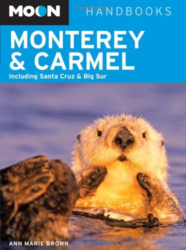 Beispielbild fr Moon Handbooks Monterey & Carmel zum Verkauf von Wonder Book
