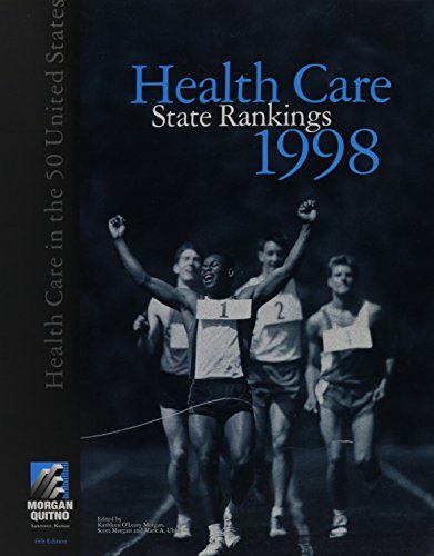 Stock image for Health Care State Rankings 1998: Health Care in the 50 United States for sale by Ergodebooks