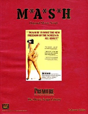 M*A*S*H Original Movie Script (The Movie Script Library) (9781566933087) by Ring Lardner, Jr.