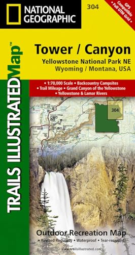 9781566954358: Tower, Canyon: Yellowstone National Park NE (National Geographic Trails Illustrated Map, 304)
