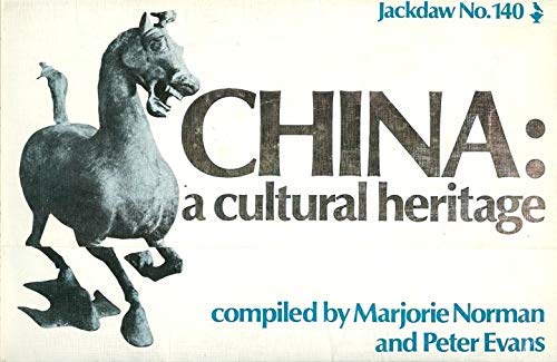 Stock image for China: A Cultural Heritage for sale by Schindler-Graf Booksellers
