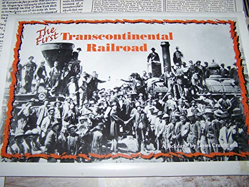 The First Transcontinental Railroad (9781566961516) by Crutchfield, James A.